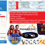 VEGAS6D JACKPOT PRAGMATIC MEGA ROULETTE 3000 Rp.20.000.000,- LUNAS