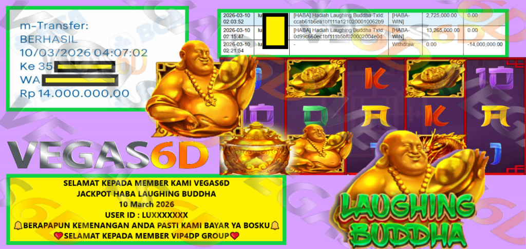 VEGAS6D JACKPOT HABA LAUGHING BUDDHA Rp.14.000.000,- LUNAS