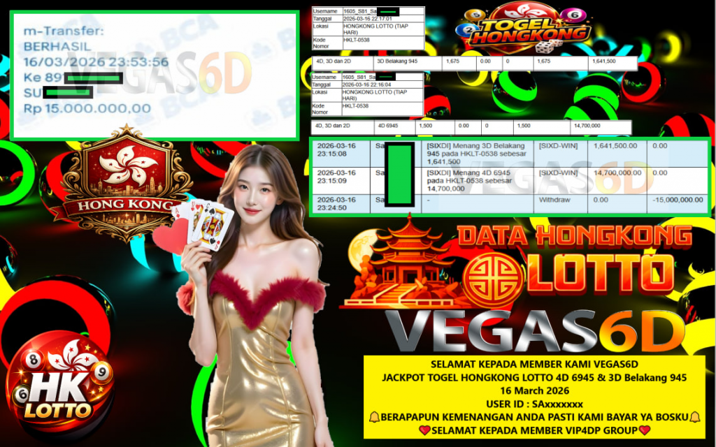 VEGAS6D JACKPOT TOGEL HONGKONG LOTTO 4D 6945 & 3D Belakang 945 Rp.15.000.000,- LUNAS
