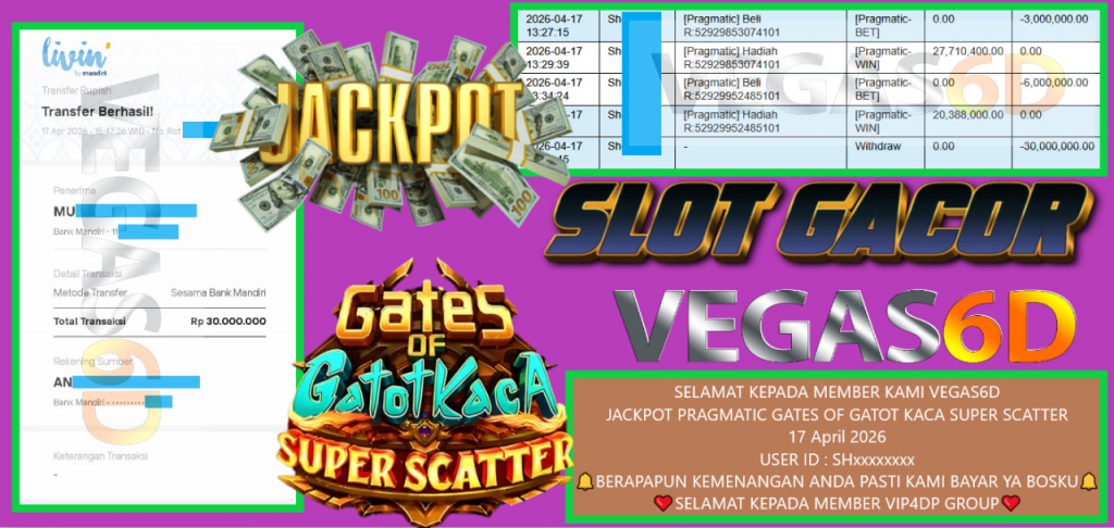 VEGAS6D JACKPOT PRAGMATIC GATES OF GATOT KACA SUPER SCATTER Rp 30.000.000,- LUNAS